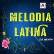 DJ Alvin - Melodia Latina
