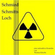 Schmied Schmitts Loch- Szene 1