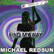 FIND MY WAY SECOND PREVIEW