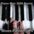 Piano Man 2008 Remix